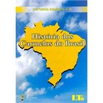 Livro - História dos Carmelos do Brasil