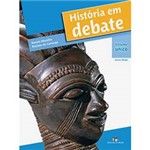 Livro - História em Debate - Volume Único - Ensino Médio