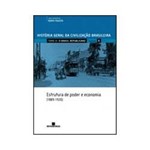 Livro - História Geral da Civilização Brasileira - Estrutura de Poder e Economia(1889 - 1930) - Tomo III, Vol. 8