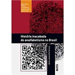 Livro - História Inacabada do Analfabetismo no Brasil