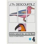 Livro - História Natural das Aves do Brasil - Vol. 4