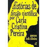 Livro - Histórias de Ficção Científica por Carla C.Pereira
