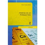 Livro - Histórias de um Professor Feliz: Série Ensino de Química