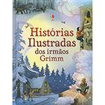Livro - Histórias Ilustradas dos Irmãos Grimm