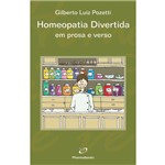 Livro - Homeopatia Divertida em Prosa e Verso - Pozetti
