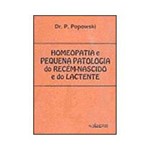 Livro - Homeopatia e Pequena Patologia do Recém-Nascido e do Lactente