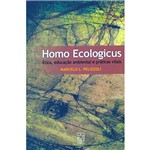 Livro - Homo Ecologicus: Ética, Educação Ambiental e Práticas Vitais