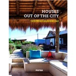 Livro - Houses Out Of The City: Segundas Residencias