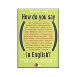 Livro - How do You Say In English?