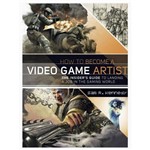 Livro - How To Become a Video Game Artist: The Insider's Guide To Landing a Job In The Gaming World