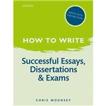 Livro - How To Write: Successful Essays, Dissertations, And Exams