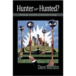 Livro - Hunter Or Hunted? Technology, Innovation And Competitive Strategy