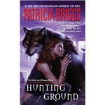 Livro - Hunting Ground - An Alpha And Omega Novel