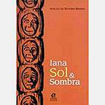 Livro - Iana Sol & Sombra