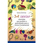 Livro - 32 Ideias Divertidas que Auxiliam o Aprendizado para o Ensino Fundamental