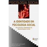 Livro - Identidade em Psicologia Social - dos Processos Identitários às Representações Sociais, a