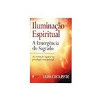 Livro - Iluminação Espiritual: a Emergência do Sagrado
