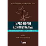 Livro - Improbidade Administrativa: Procedimento, Sanções e Aplicação Racional