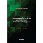 Livro - Imunidades Tributárias dos Templos e Instituições Religiosas