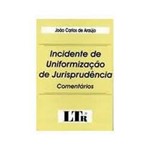 Livro - Incidente de Uniformizaçao de Jurisprudencia