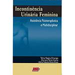 Livro - Incontinência Urinária Feminina: Assistência Fisioterapêutica e Multidisciplinar