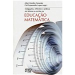 Livro - Indagações, Reflexões e Práticas em Leituras e Escritas na Educação Matemática