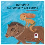 Livro Infantil - Curupira e a Floresta das Letras - Estrela