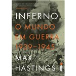 Livro - Inferno: o Mundo em Guerra - 1939-1945