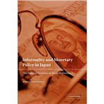 Livro - Informality And Monetary Policy In Japan - The Political Economy Of Bank Performance