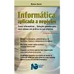 Livro - Informática Aplicada a Negócios: Como Informatizar