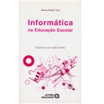 Livro - Informática na Educação Escolar: Polêmicas do Nosso Tempo