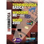Livro - Informática - Terminologia Básica, Windows ME e Word 2000