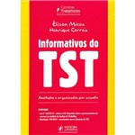 Livro - Informativos do TST: Anotados e Organizados por Assunto