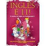 Livro - Ingles e 11!: o Ensino de Inglês no Fundamental - 1