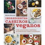 Livro - Ingredientes Caseiros Veganos