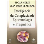 Livro - Inteligência da Complexidade - Epistemologia e Pragmática