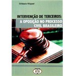 Livro - Intervenção de Terceiros: a Oposição no Processo Civil Brasileiro