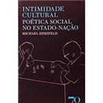 Livro - Intimidade Cultural PoÉtica Social no Estado-Nação