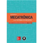 Livro - Introdução à Mecatrônica e Aos Sistemas de Medições