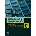 Livro - Introdução à Programação: uma Abordagem Usando C
