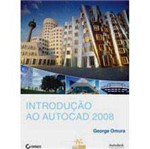 Livro - Introdução ao AutoCAD 2008 - Guia Autorizado