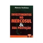 Livro - Investimentos no Mercosul & Sua Proteçao