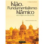 Livro - Islão e Fundamentalismo Islâmico: das Origens ao Século XXI