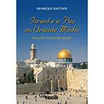 Livro - Israel e a Paz no Oriente Médio - uma Luz no Fim do Túnel?