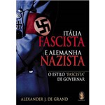 Livro - Itália Fascista e Alemanha Nazista: o Estilo Facista de Governador