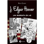 Livro - J. Edgar Hoover - uma Biografia em HQ