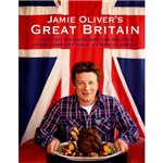 Livro - Jamie Oliver's Great Britain: 130 Of My Favorite British Recipes, From Comfort Food To New Classics