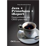 Livro - Java + Primefaces + IReport: Desenvolvendo um CRUD para Web