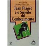 Livro - Jean Piaget e o Sujeito do Conhecimento