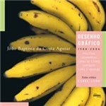 Livro - João Baptista da Costa Aguiar - Desenho Gráfico 1980 - 2006